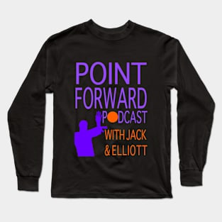 Point Forward Podcast Logo Long Sleeve T-Shirt